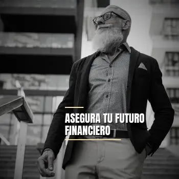 Asegura tu Futuro financiero