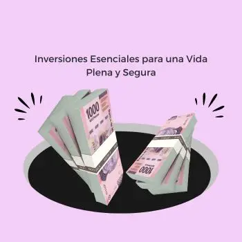 Inversiones para una Vida Plena y Segura