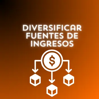 Diversificar fuentes de ingresos