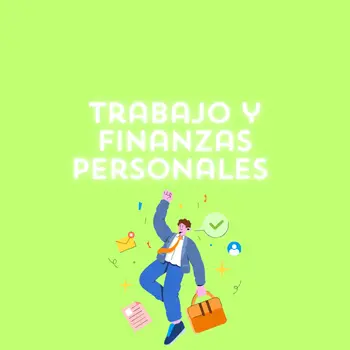 trabajo y las finanzas